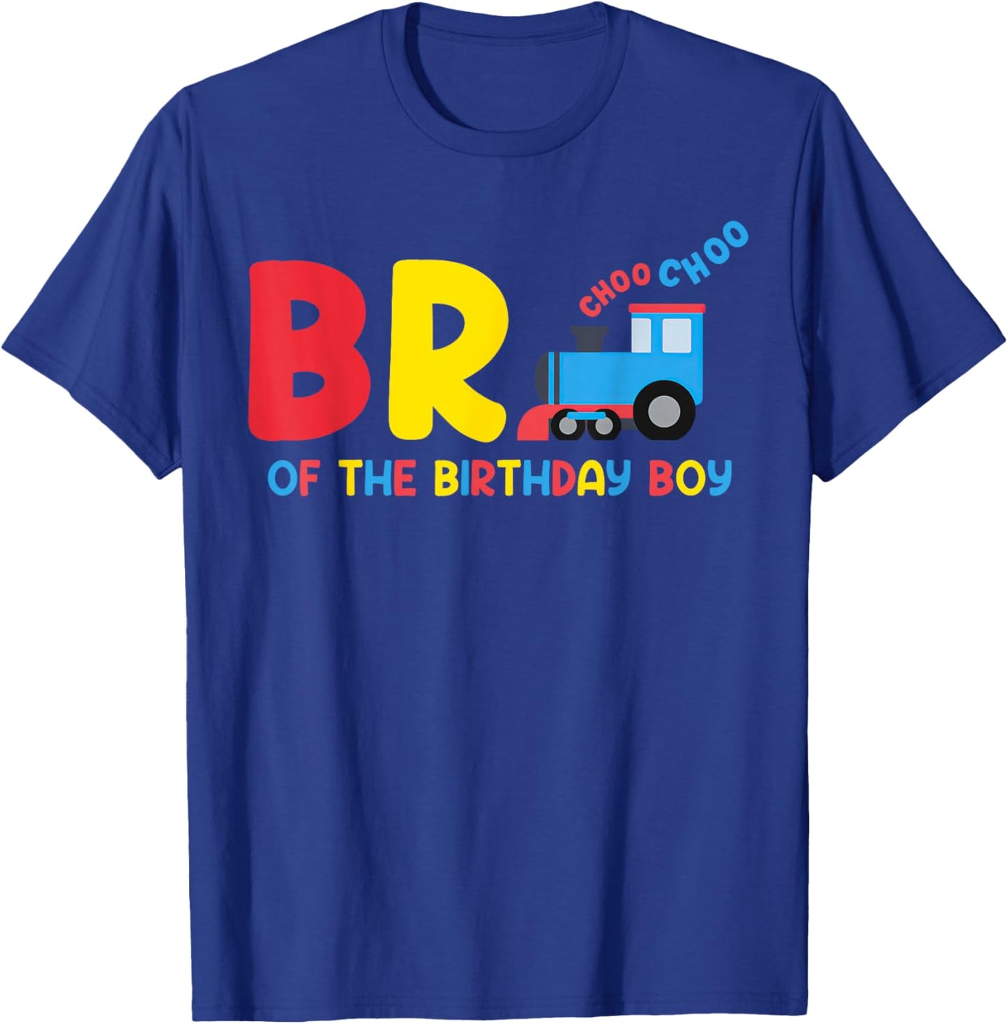 Brother Of The Birthday Boy Choo Choo Train Family Matching T-Shirt - T-Shirt | Royal