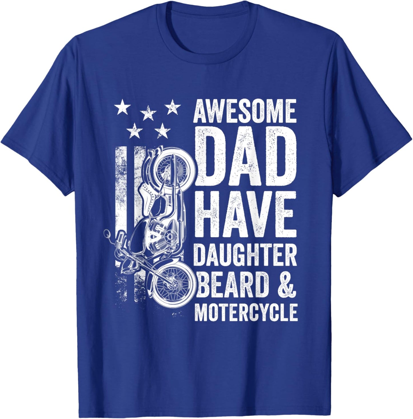 Awesome Dads Have Daughters And Motorcycle Father's Day T-Shirt - T-Shirt | Royal