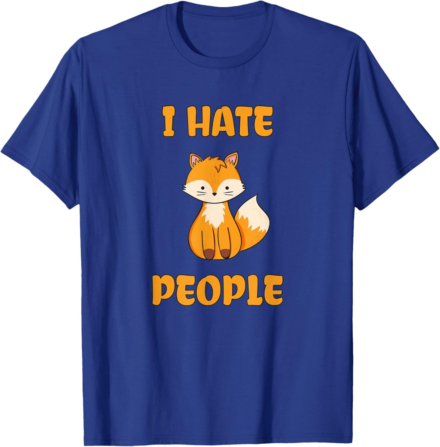 I Hate People Funny Fox T-Shirt - T-Shirt | Royal