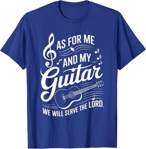 As For Me And My Guitar We Will Serve The Lord T-Shirt - T-Shirt | Royal