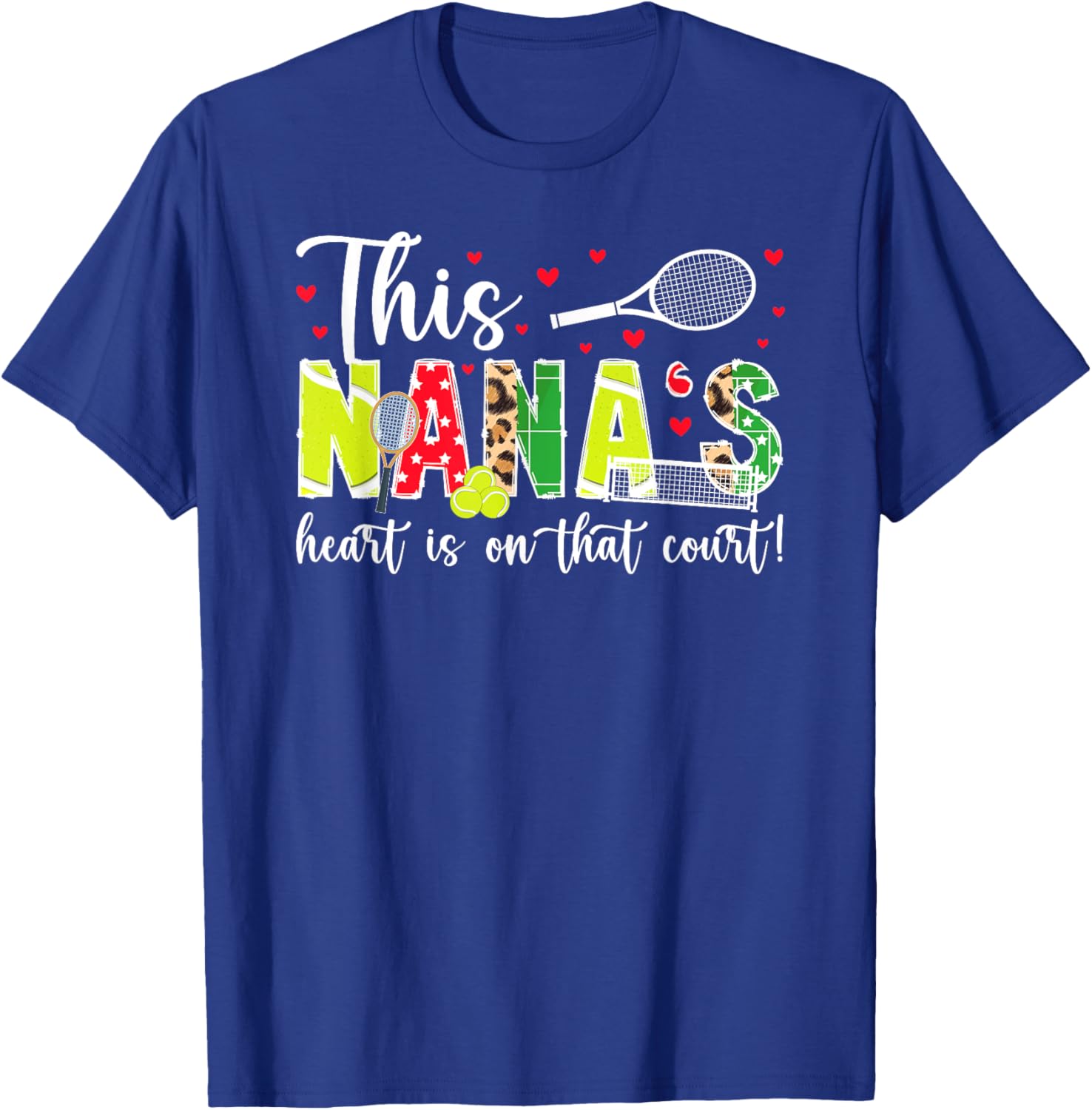 On That Court Tennis Nana Of A Tennis Player Nana T-Shirt - T-Shirt | Royal