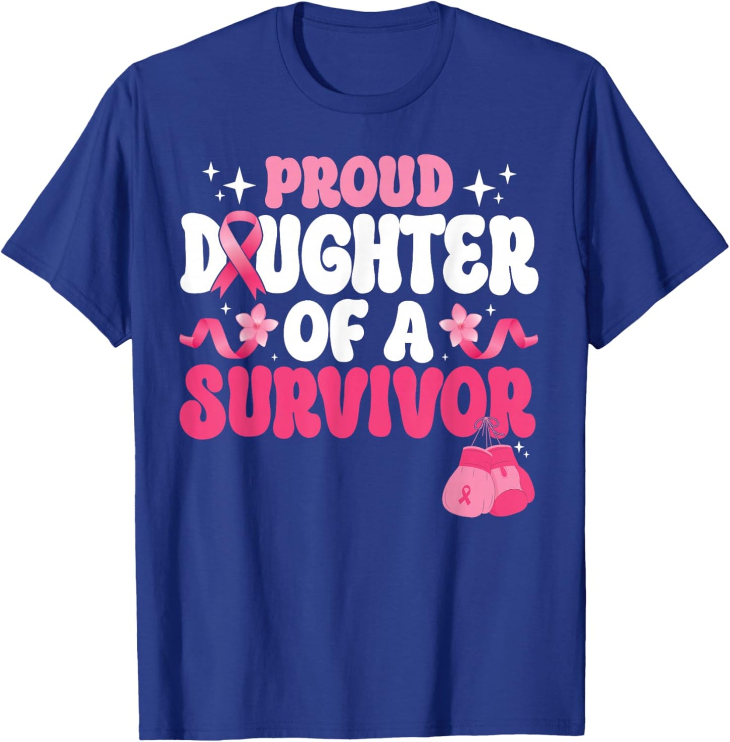 Groovy Proud Daughter Of Survivor Breast Cancer Awareness T-Shirt - T-Shirt | Royal
