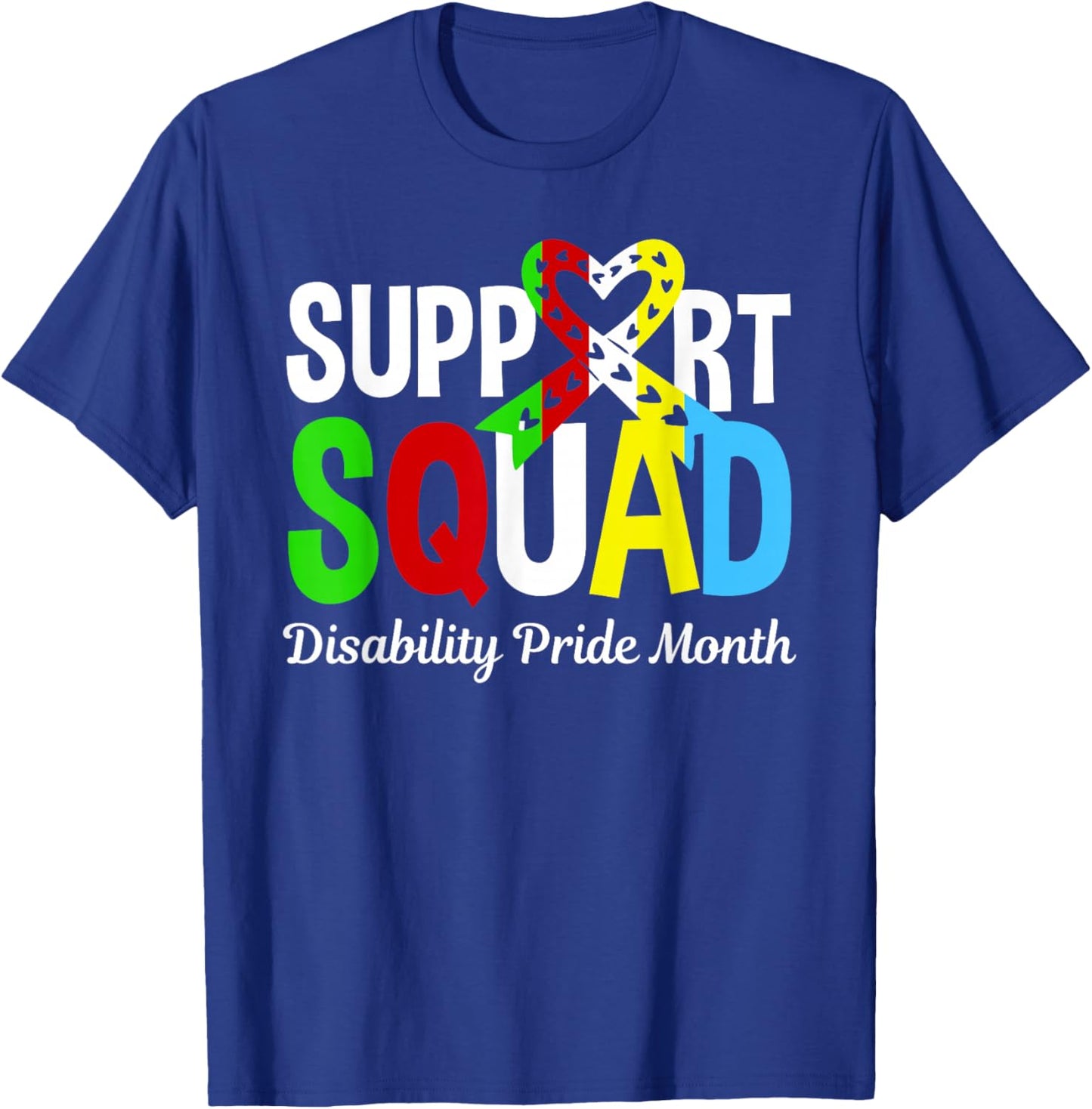 Support Squad Disability Pride Month - Disabled Community T-Shirt - T-Shirt | Royal