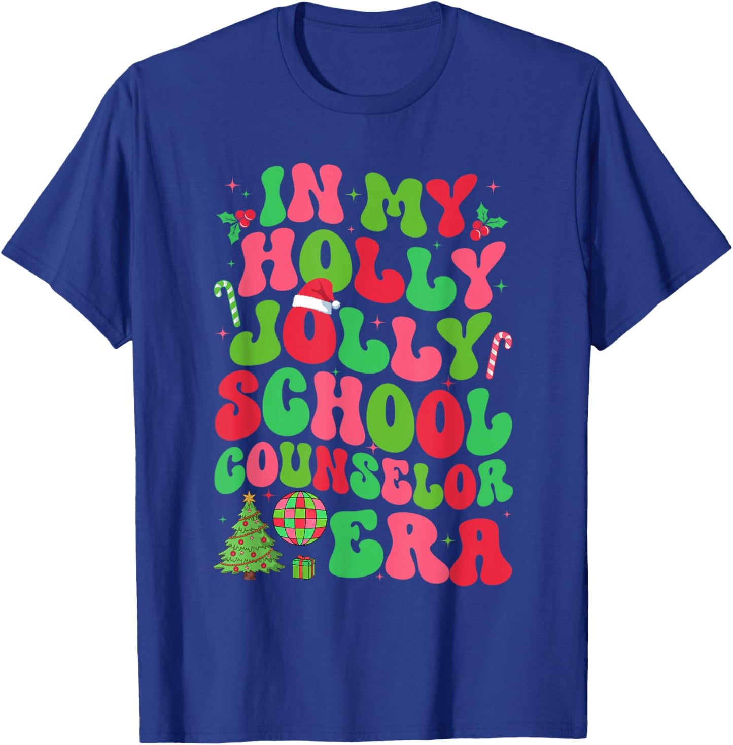 In My Holly Xmas Jolly School Counselor Era Christmas Team T-Shirt - T-Shirt | Royal