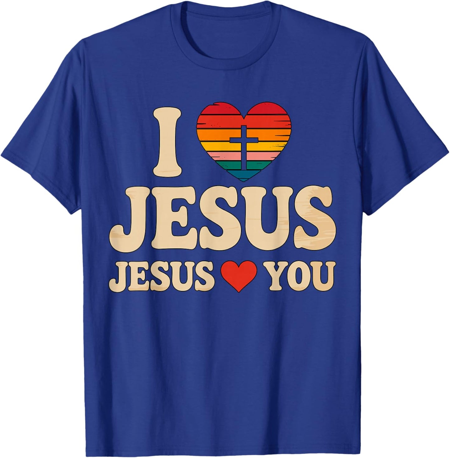 I Love Jesus Jesus Loves You Christian Faith T-Shirt - T-Shirt | Royal
