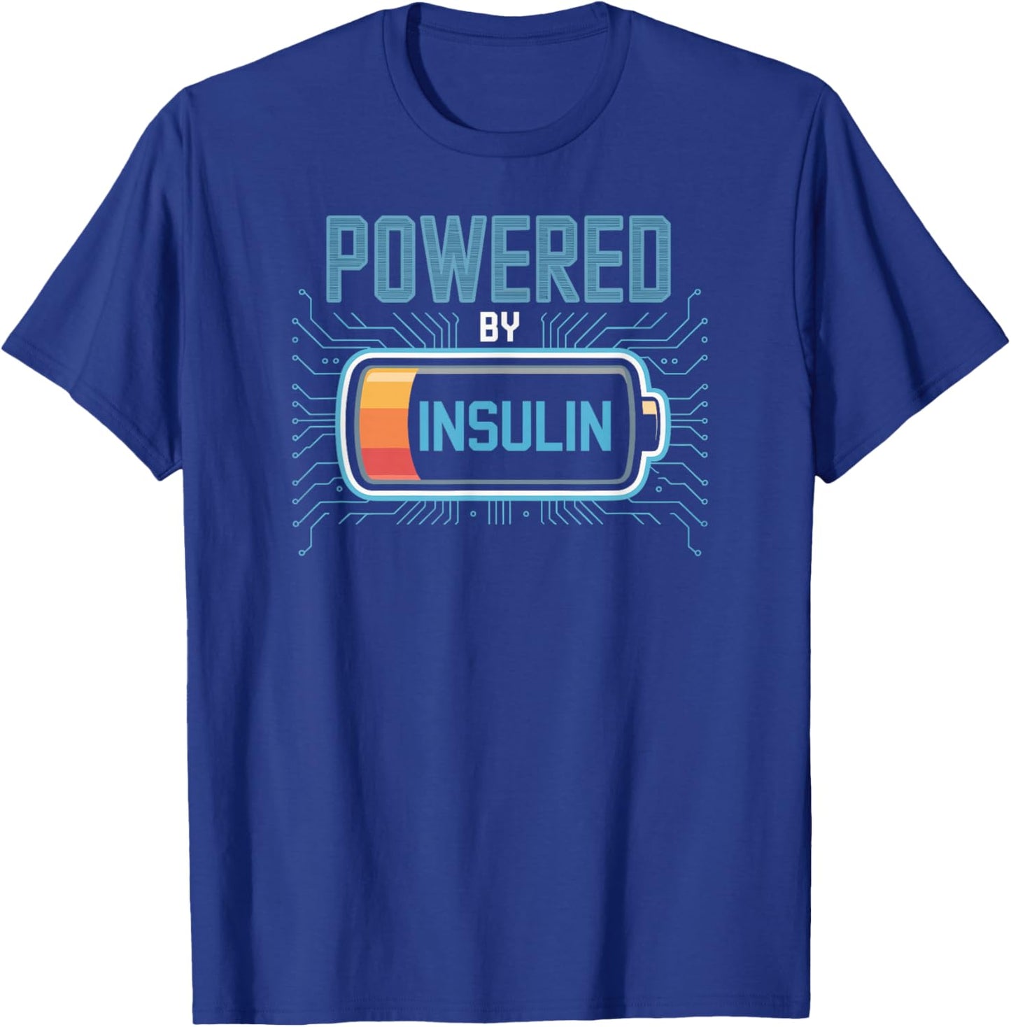 Powered by Insulin Diabetic Tech Humor T-Shirt - T-Shirt | Royal