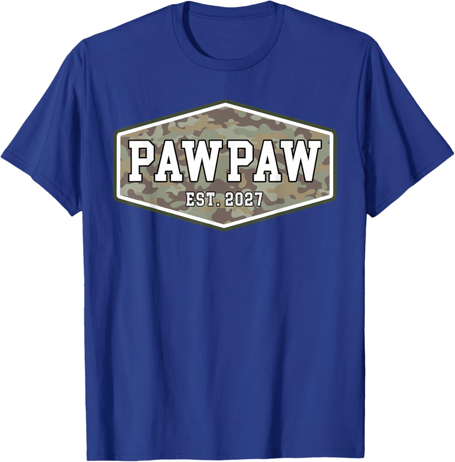 Pawpaw Est. 2027 First Grandpa Fathers Day New Pawpaw Camo T-Shirt - T-Shirt | Royal