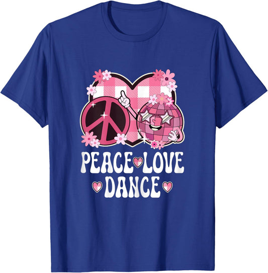 Peace Love Dance Lover Outfit Women Teen Girls Cute Dancing T-Shirt - T-Shirt | Royal