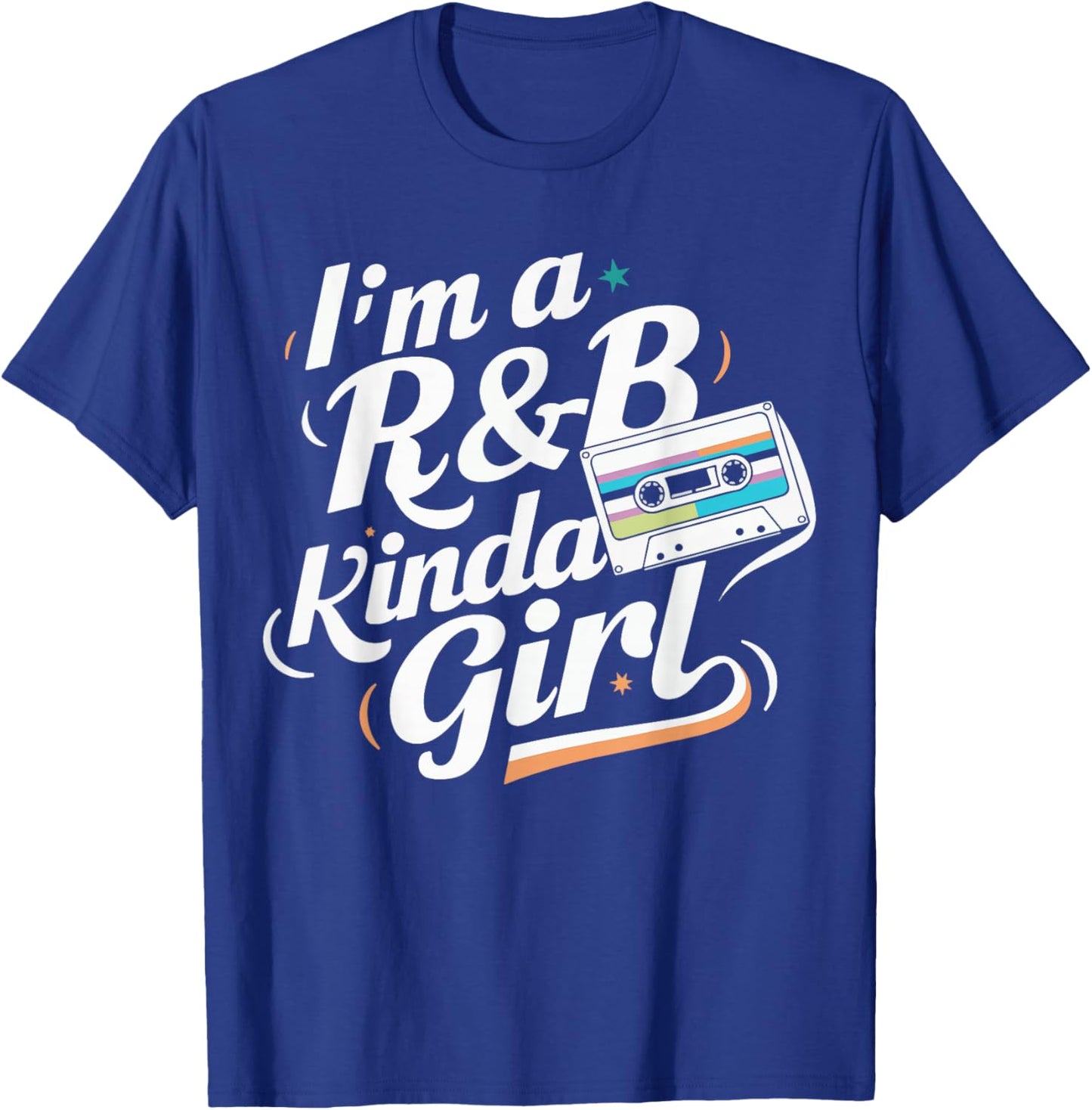 I'm a 90's R&b Kinda Girl T-Shirt - T-Shirt | Royal