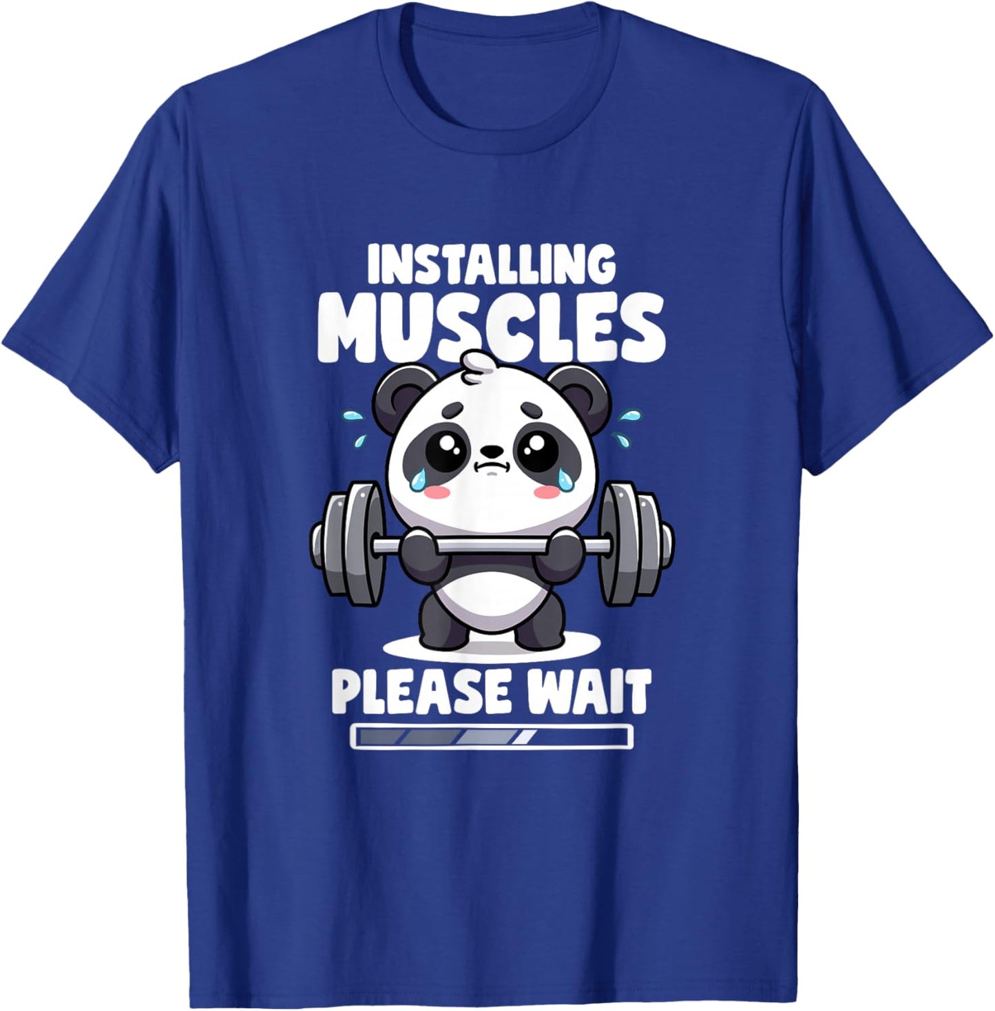 Installing Muscles Please Wait Panda Lifting Gym Quote Panda T-Shirt - T-Shirt | Royal