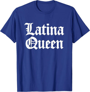 Latina Queen for Latino Women and Girls T-Shirt - T-Shirt | Royal