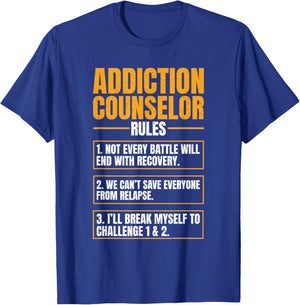 Addiction Counselor Rules Mental Health Substance Abuse T-Shirt - T-Shirt | Royal