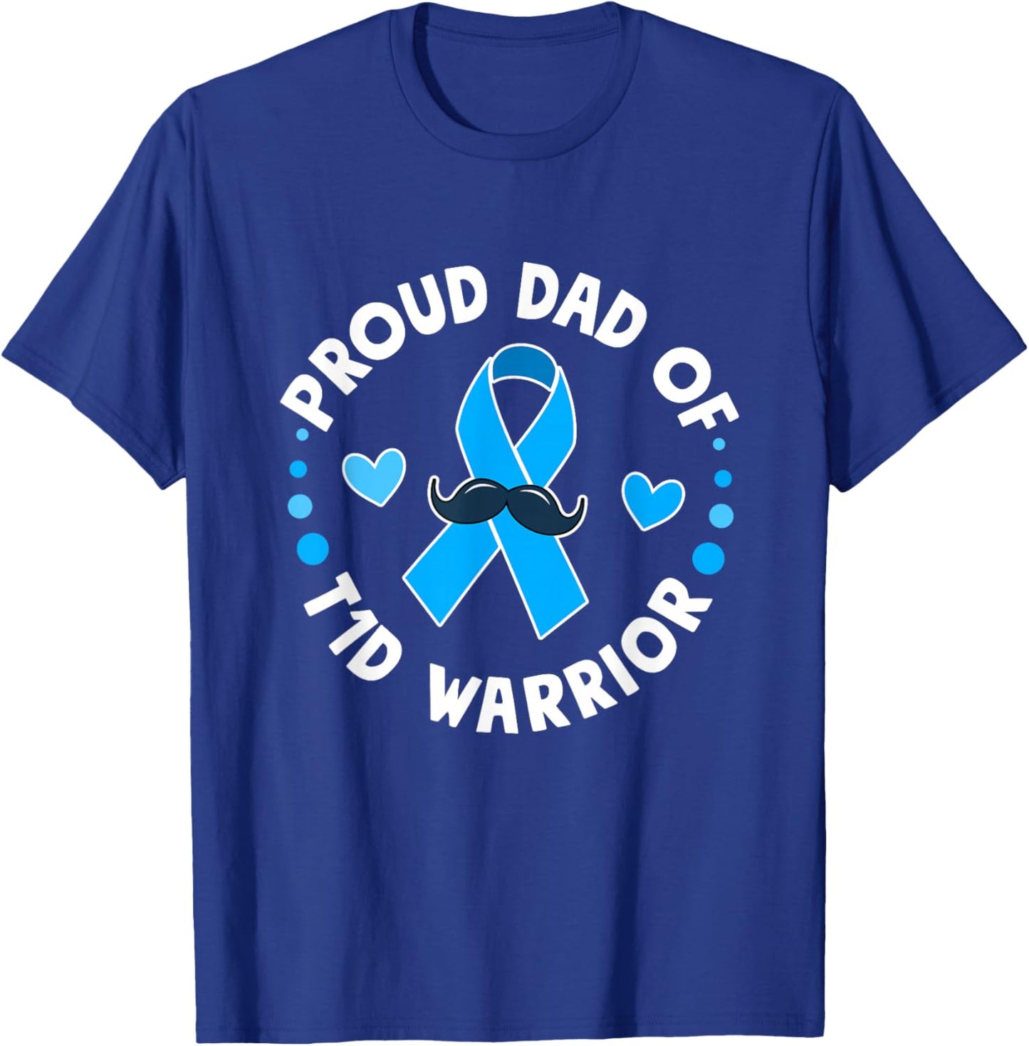 T1D Proud Dad Diabetes Awareness Type 1 T-Shirt - T-Shirt | Royal