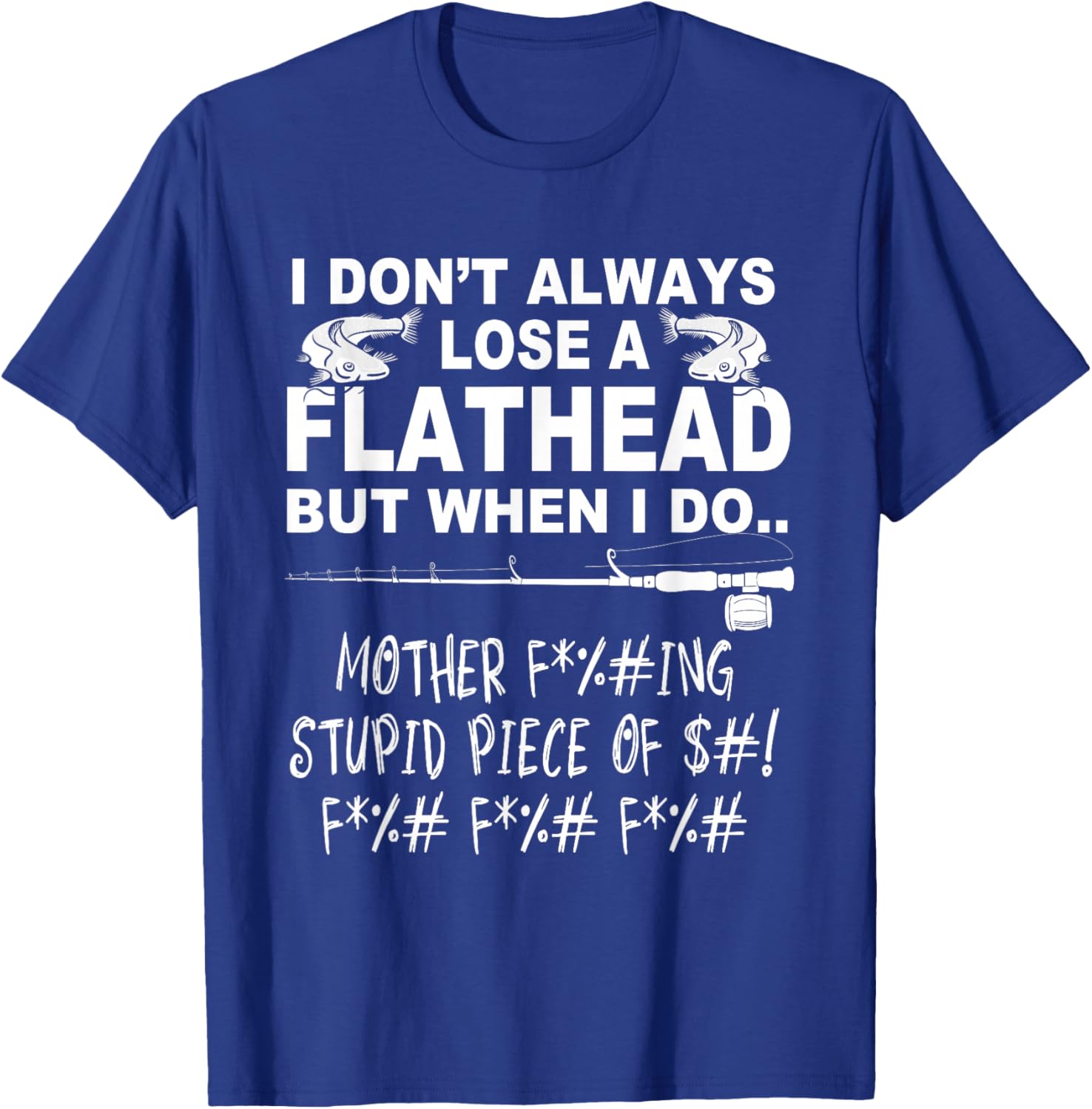 Flathead Catfish cat fishing T-Shirt - T-Shirt | Royal