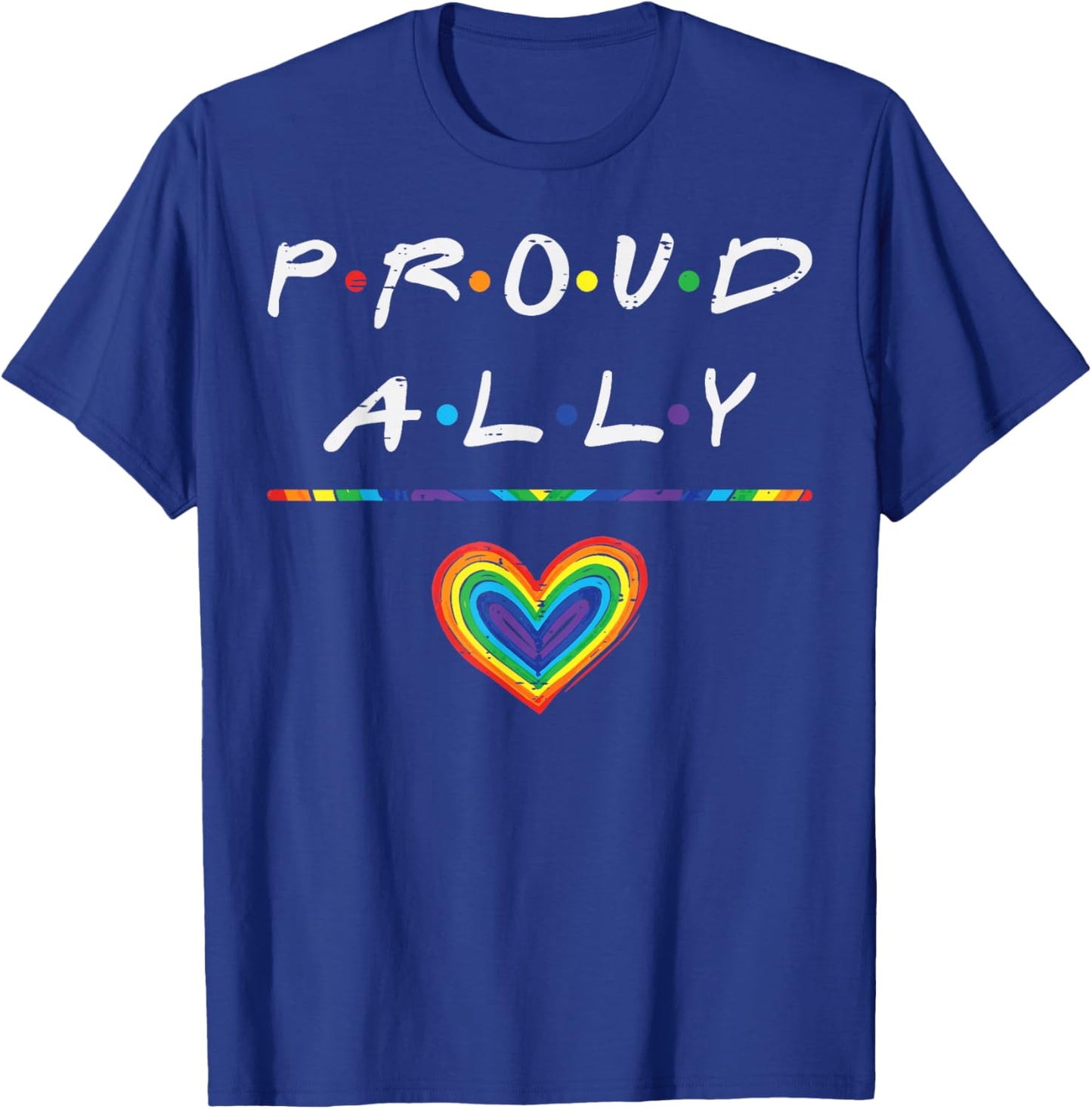 Proud Ally Rainbow Heart LGBTQ Gay Pride Flag Men Women Kids T-Shirt - T-Shirt | Royal