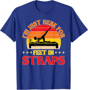 I'm Just Here For Feet In Straps T-Shirt - T-Shirt | Royal