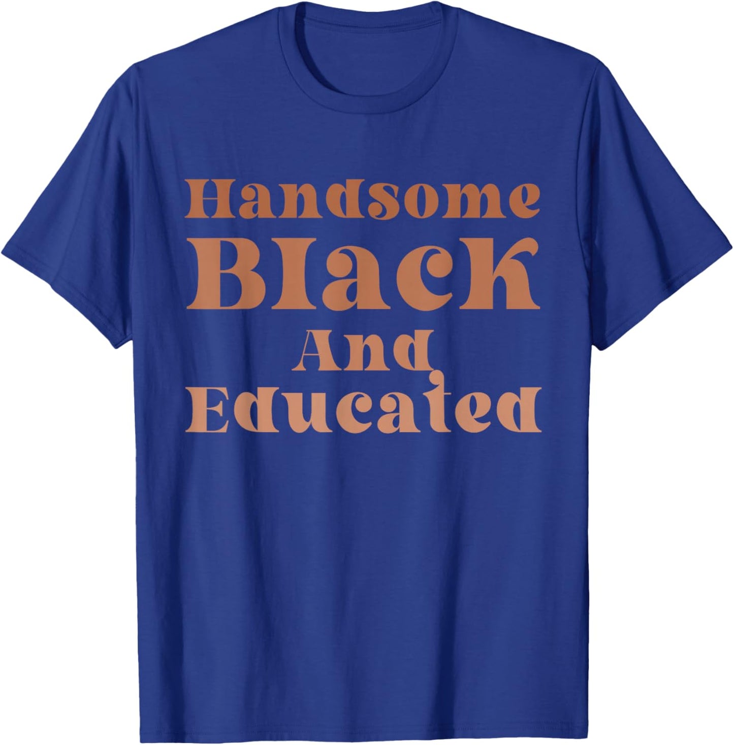 Handsome Black And Educated Melanin African American Boys T-Shirt - T-Shirt | Royal