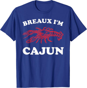 Breaux I'm Cajun Funny Cajun Crawfish Funny Kids Cajun Bruh T-Shirt - T-Shirt | Royal