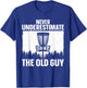 Disc Golf Art For Grandpa Men Dad Disc Golf Player Disc Golf T-Shirt - T-Shirt | Royal