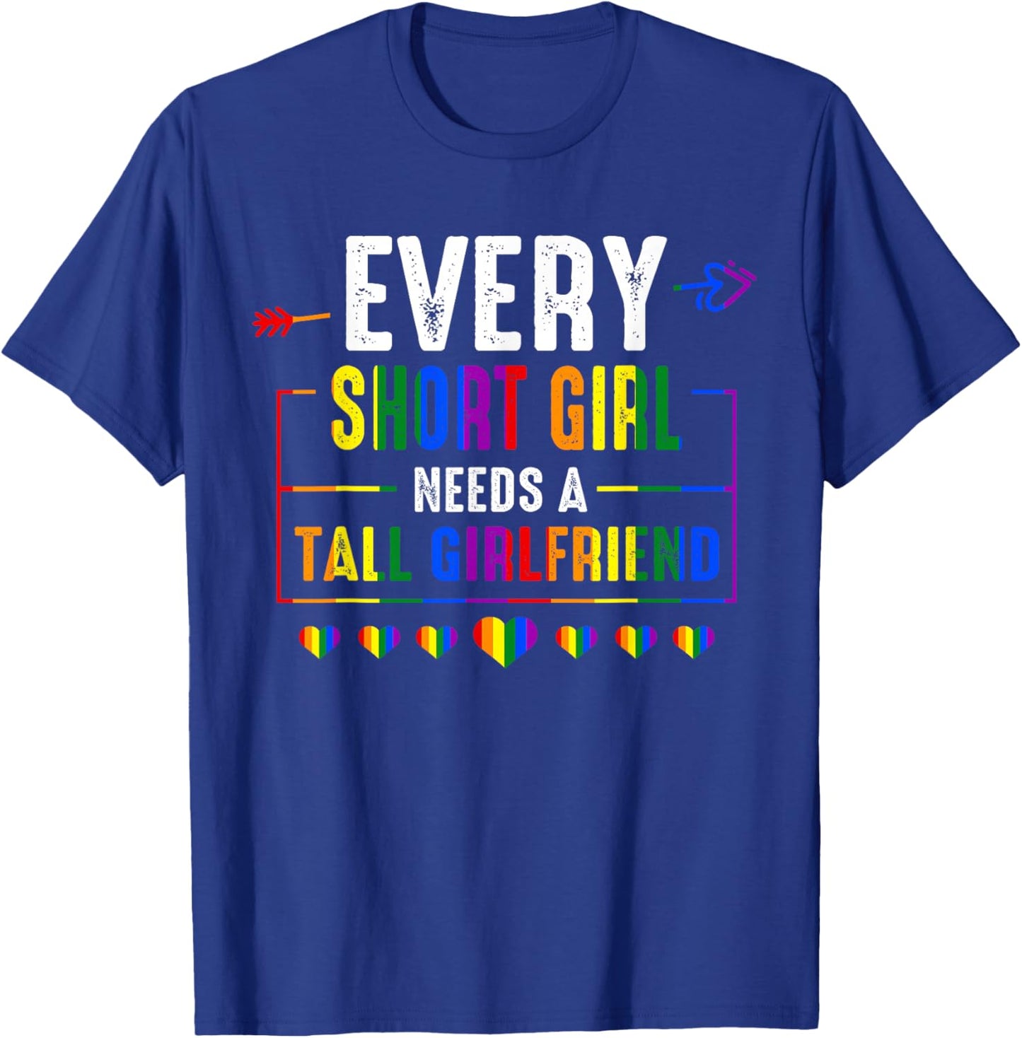 Funny LGBT Gay Pride Rainbow LGBTQ Lesbian Girlfriend Women T-Shirt - T-Shirt | Royal