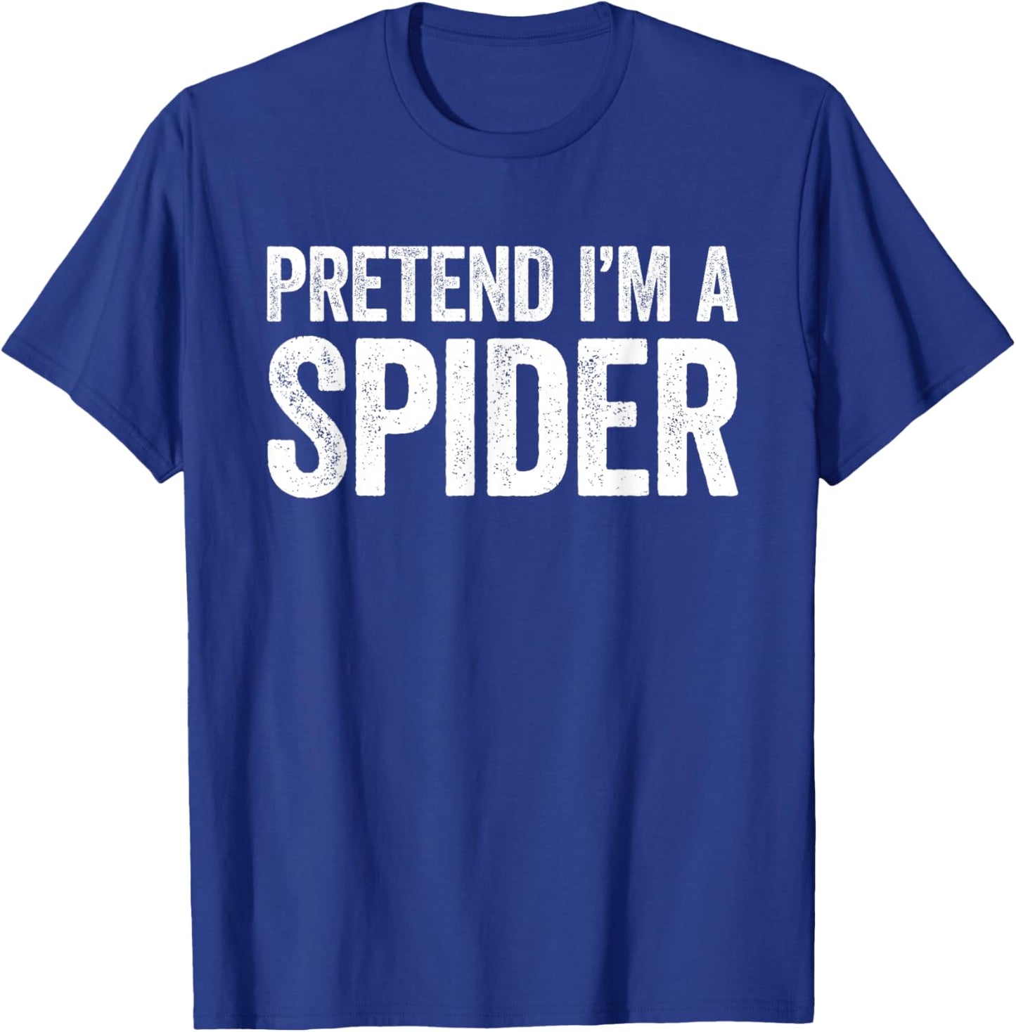 Pretend I'm A Spider Shirt Adult Kids Men Women Costume T-Shirt - T-Shirt | Royal