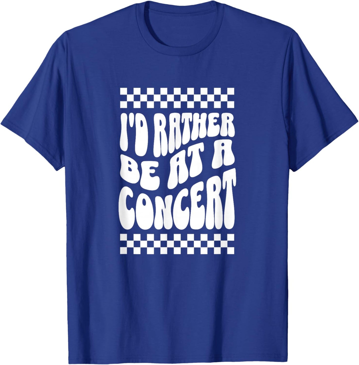 Id Rather Be At A Concert Music Lover Band Festival Country T-Shirt - T-Shirt | Royal