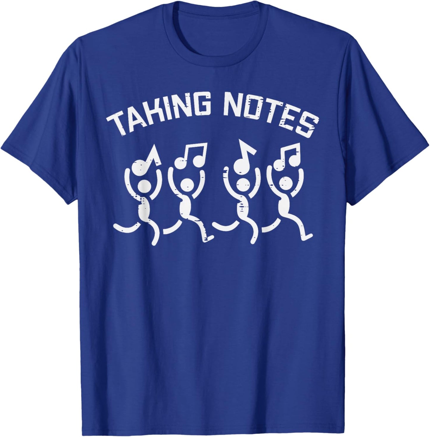Taking Notes Stick Men Funny Saying Music Women Men Kids T-Shirt - T-Shirt | Royal