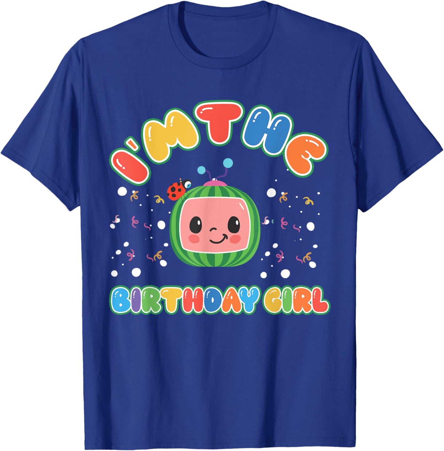 Im The Birthday Girl Melon Family Matching Funny T-Shirt - T-Shirt | Royal