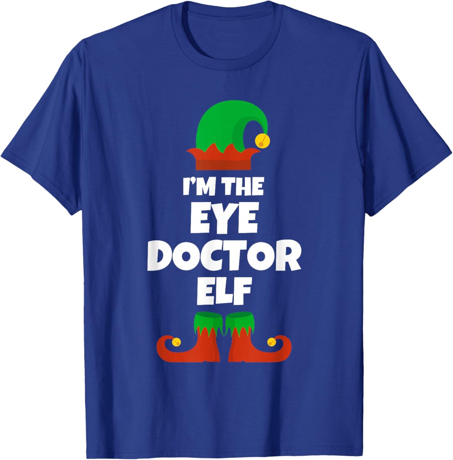 I'm The Eye Doctor Elf Family Pajama Christmas Funny T-Shirt - T-Shirt | Royal
