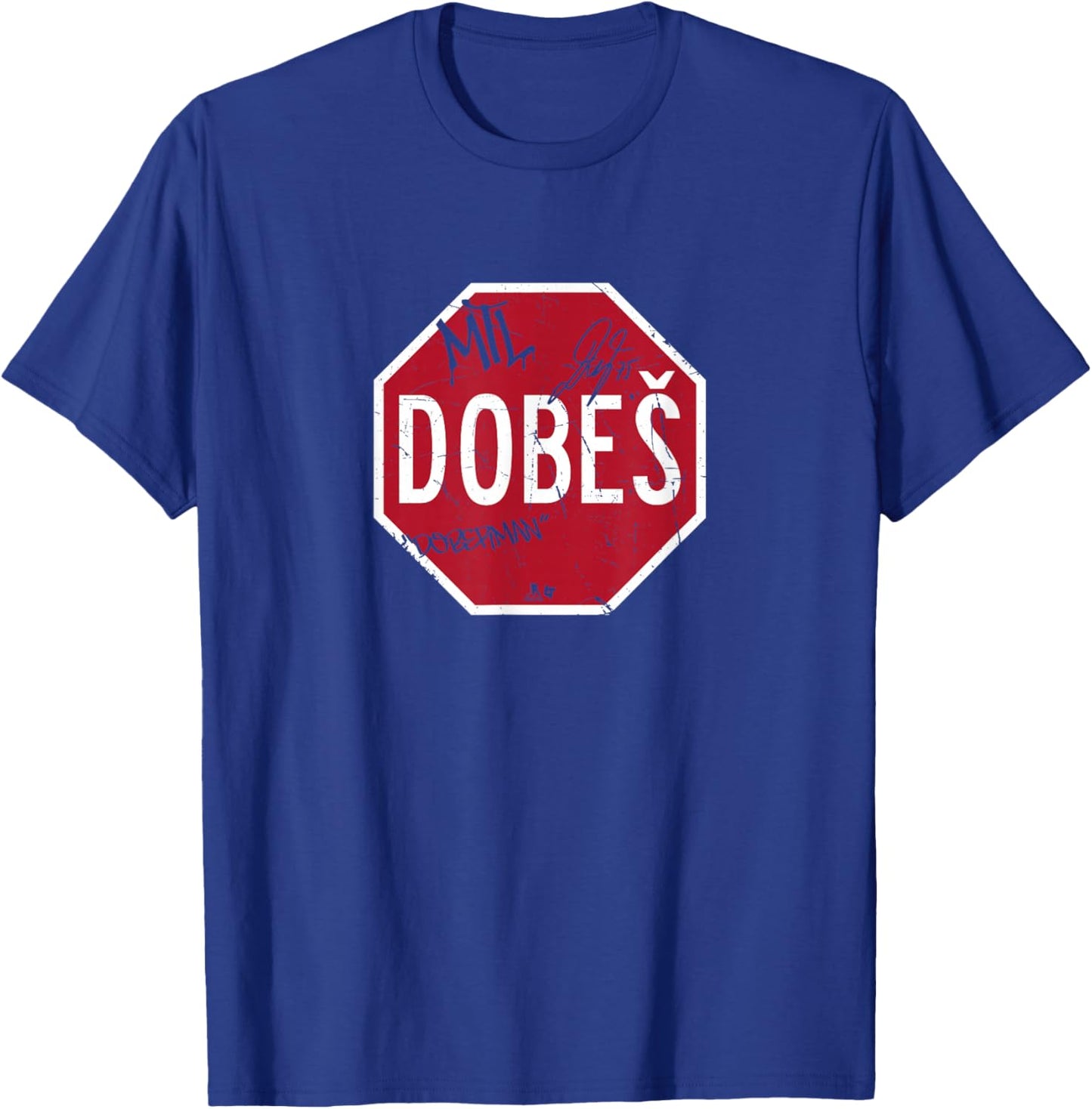 Jakub Dobeš - Stop Sign - Montreal Hockey T-Shirt - T-Shirt | Royal