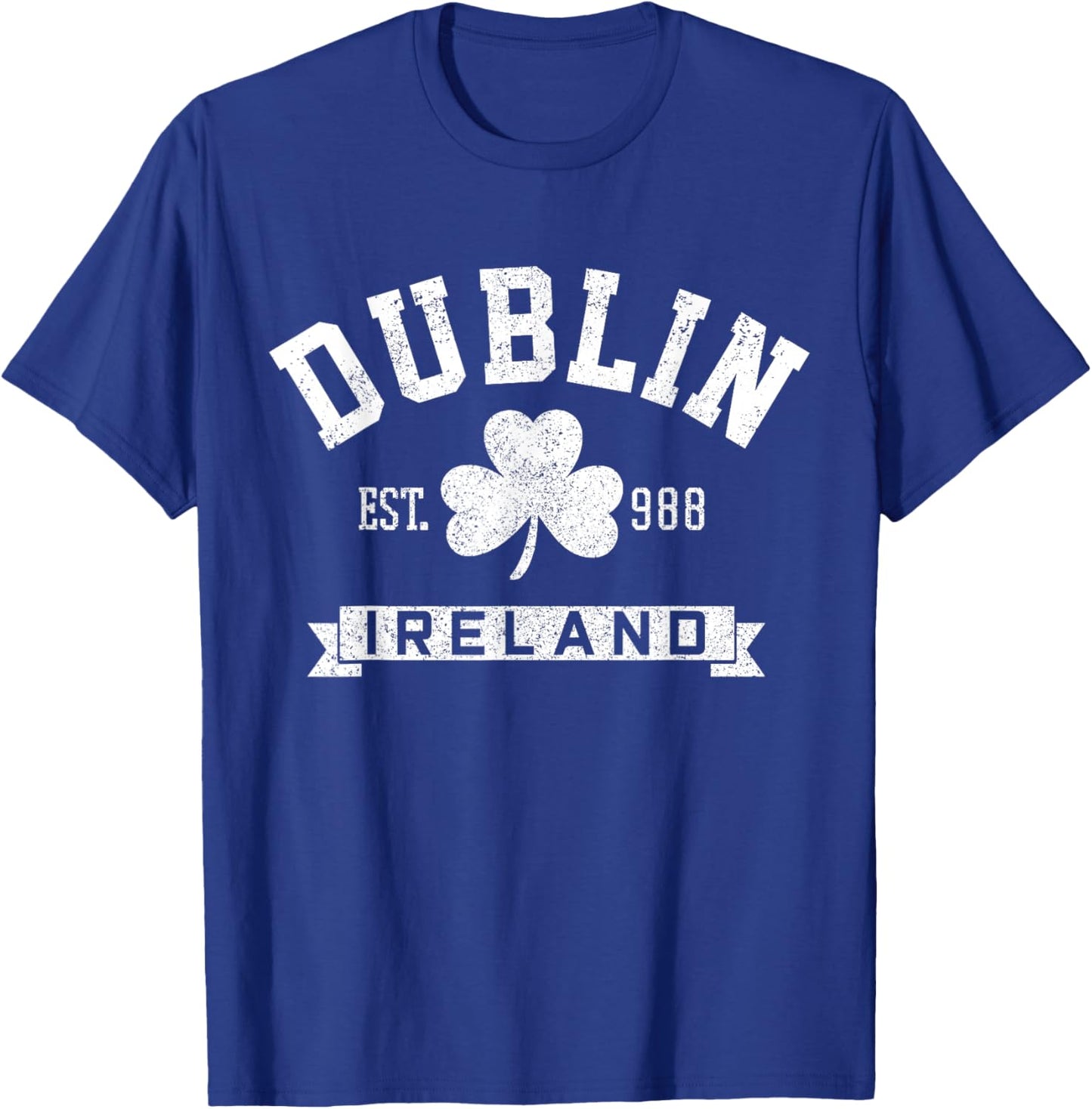 Dublin Ireland Shamrock Irish St Patrick's Day Dark Green T-Shirt - T-Shirt | Royal