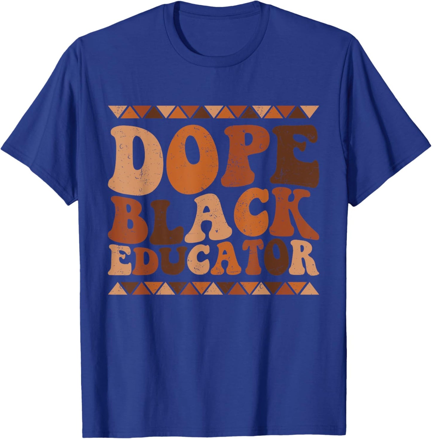 Dope Black Educator Black History Month Teacher juneteenth T-Shirt - T-Shirt | Royal