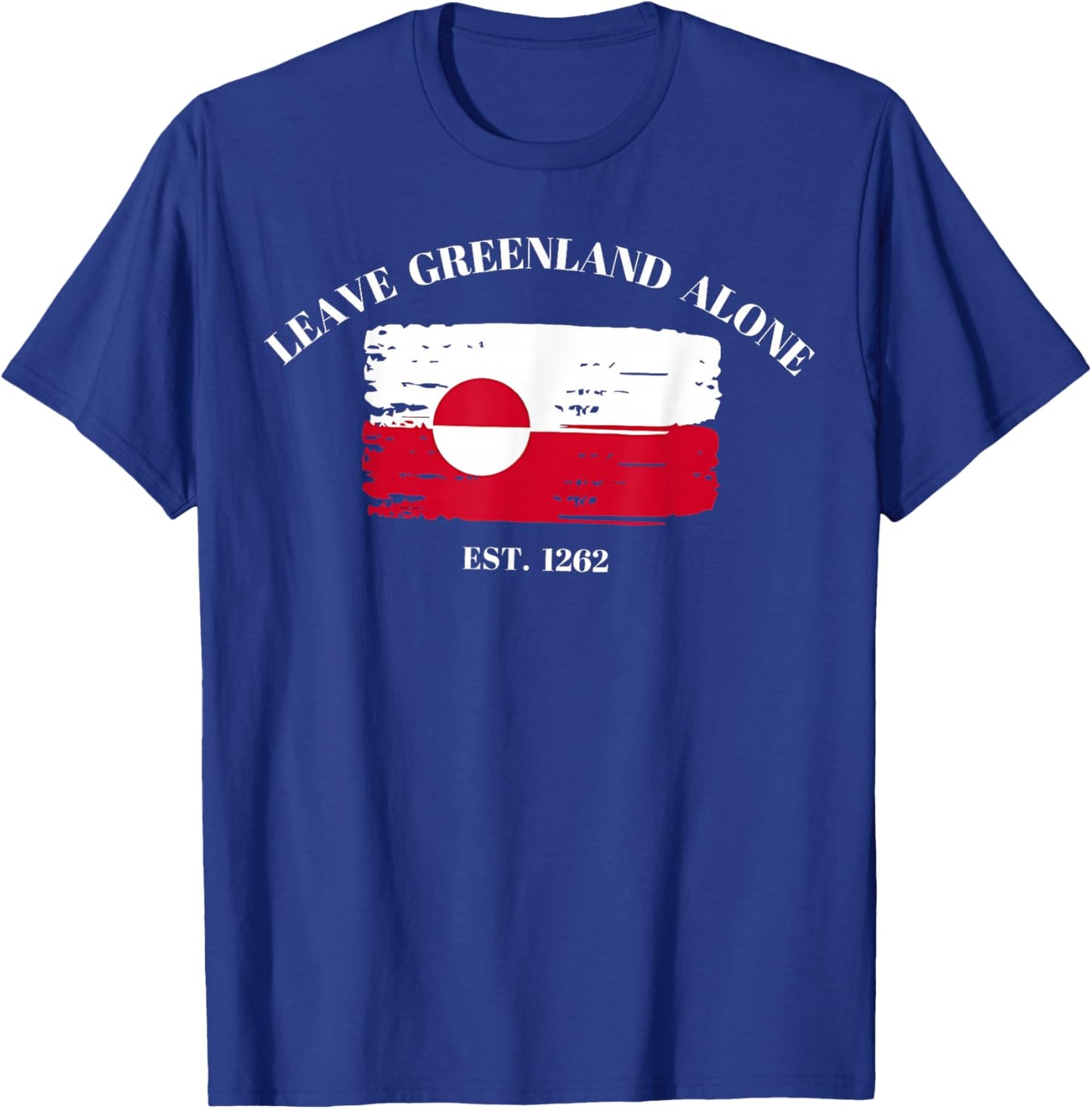 Leave Greenland Alone T-Shirt - T-Shirt | Royal