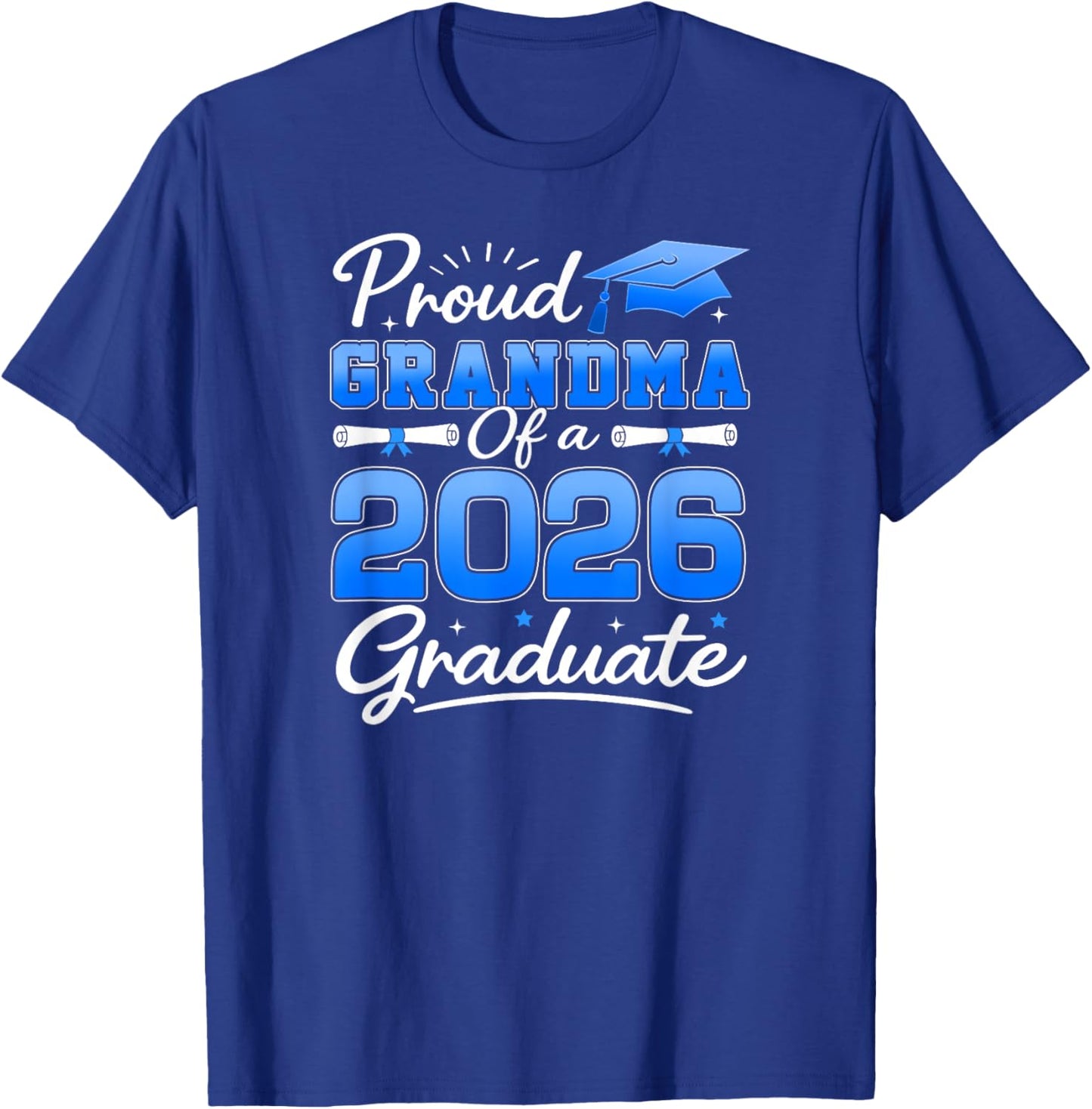 Proud Grandma of A 2026 Graduate Graduation 2026 Grandma T-Shirt - T-Shirt | Royal