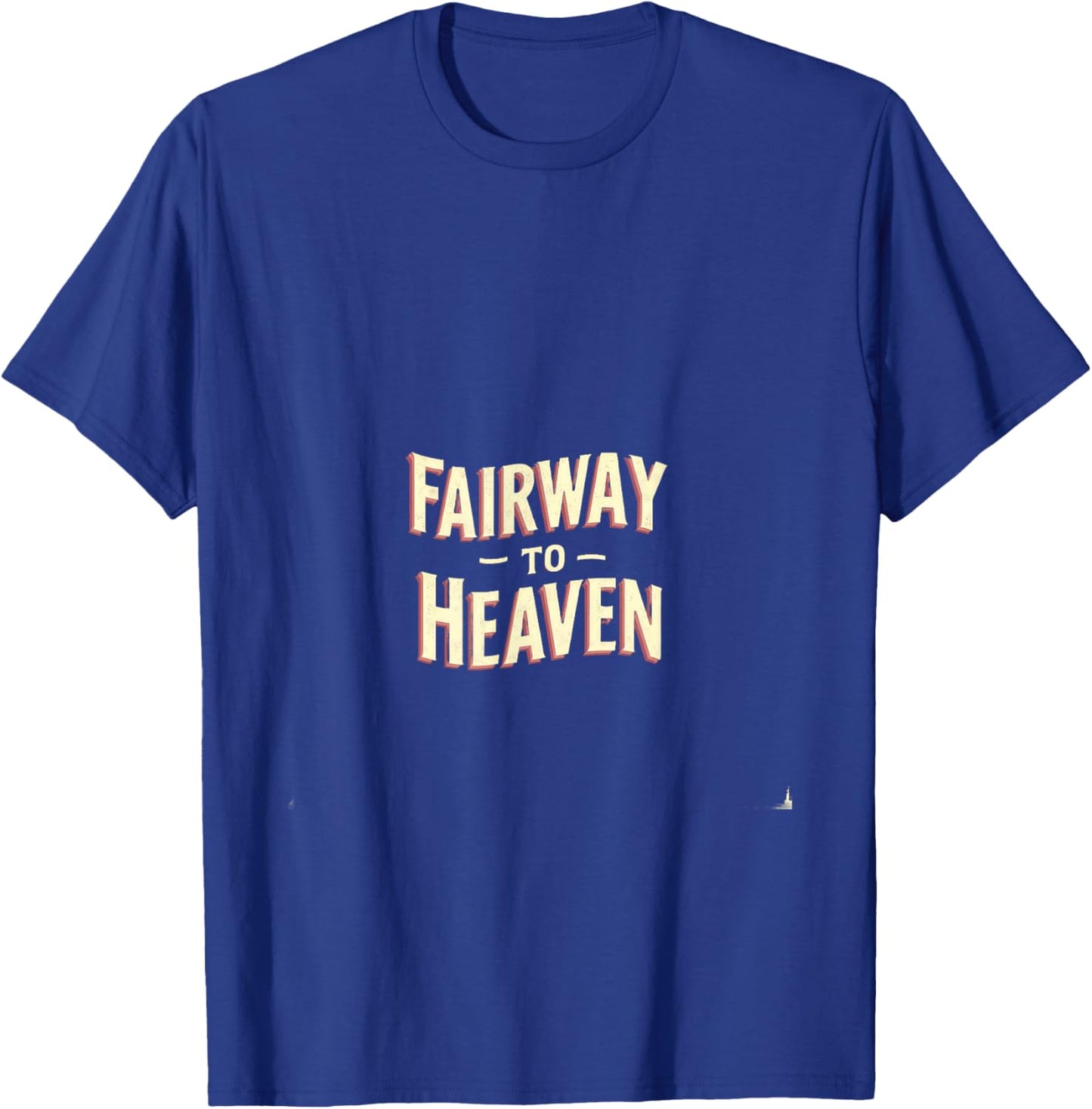 Fairway To Heaven Golf Enthusiast T-Shirt - T-Shirt | Royal