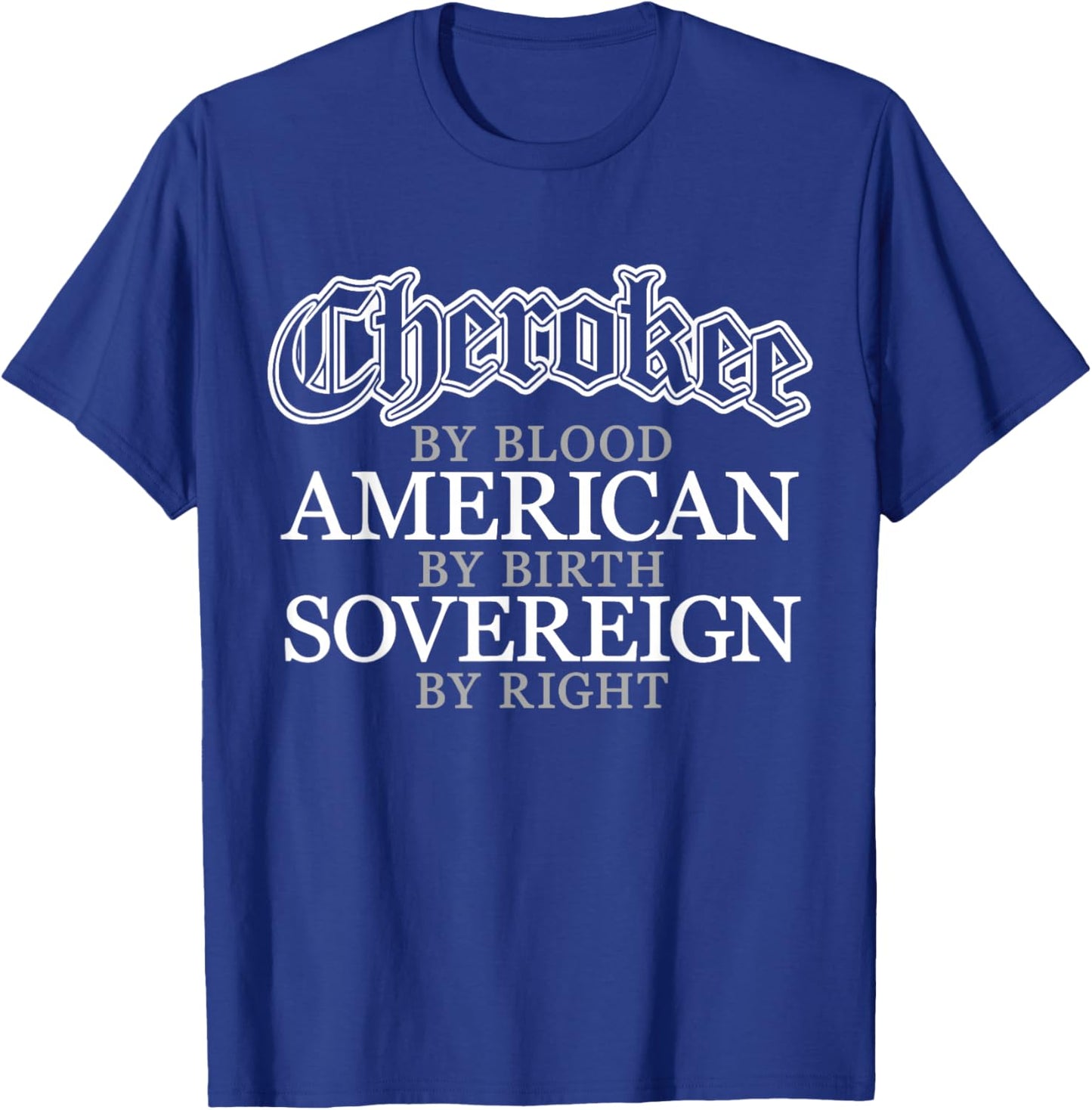 Cherokee Blood Native American Indian T-Shirt - T-Shirt | Royal