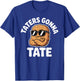 Taters Gonna Tate Funny Tater Tot Pun T-Shirt - T-Shirt | Royal