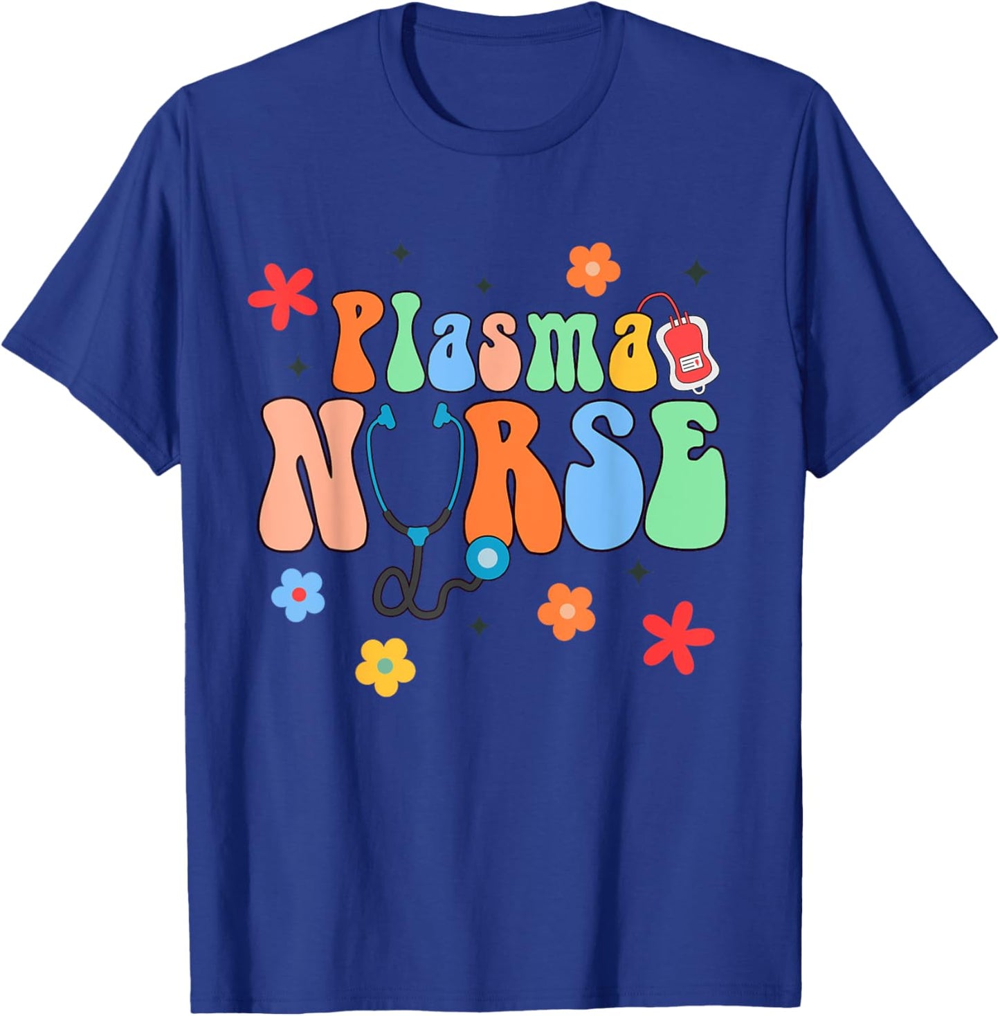 Plasma Nurse Lab Registered Nurse RN Appreciation T-Shirt - T-Shirt | Royal