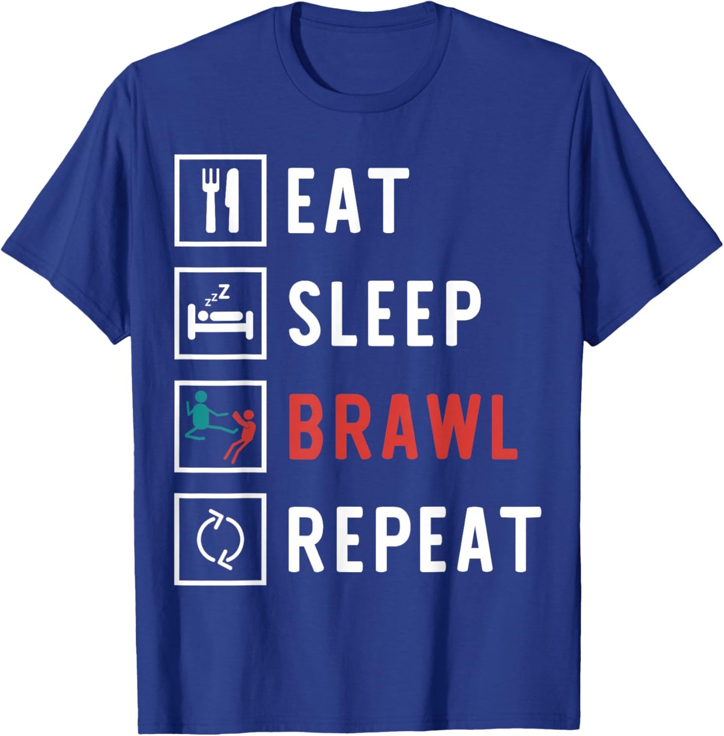 Eat Sleep Brawl Repeat Funny Video Gamer T-Shirt - T-Shirt | Royal
