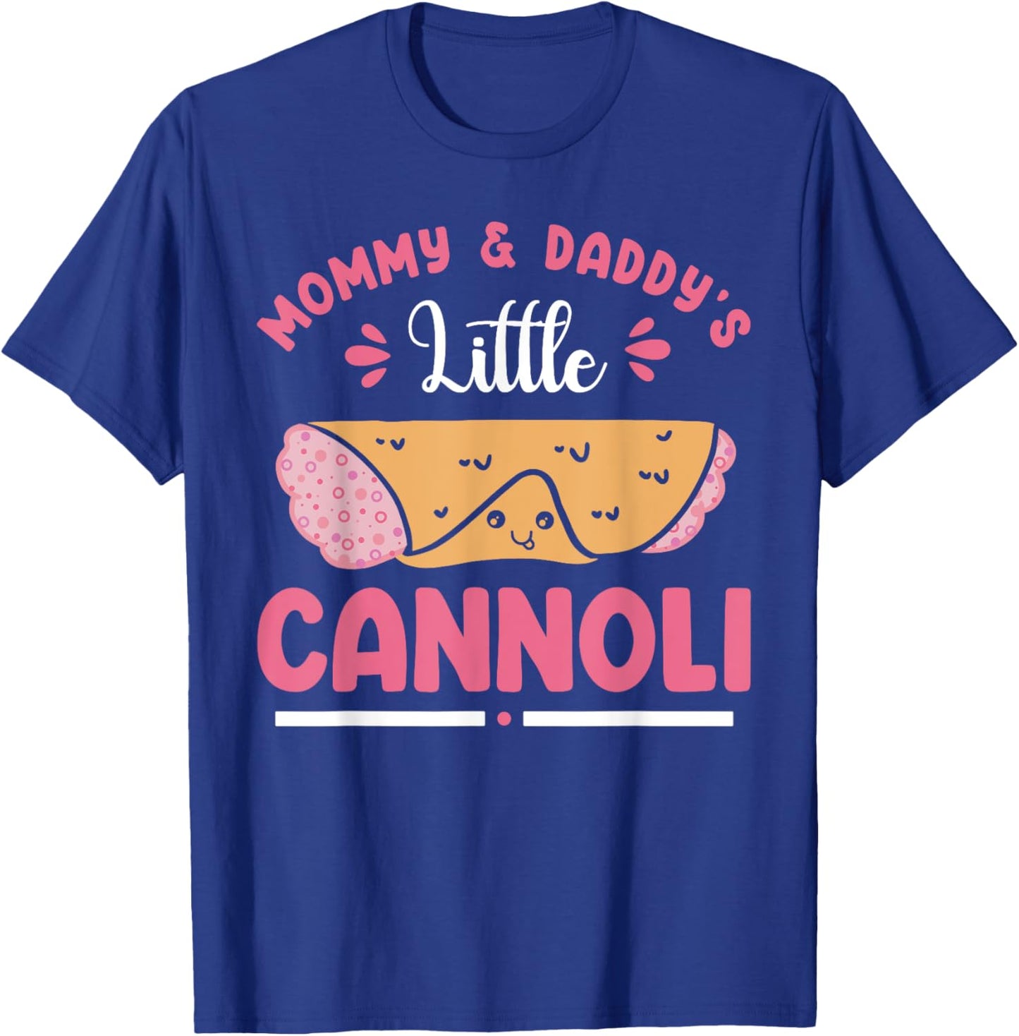 Italian Food Cannoli Mommy Daddy Little Cannoli Lover T-Shirt - T-Shirt | Royal