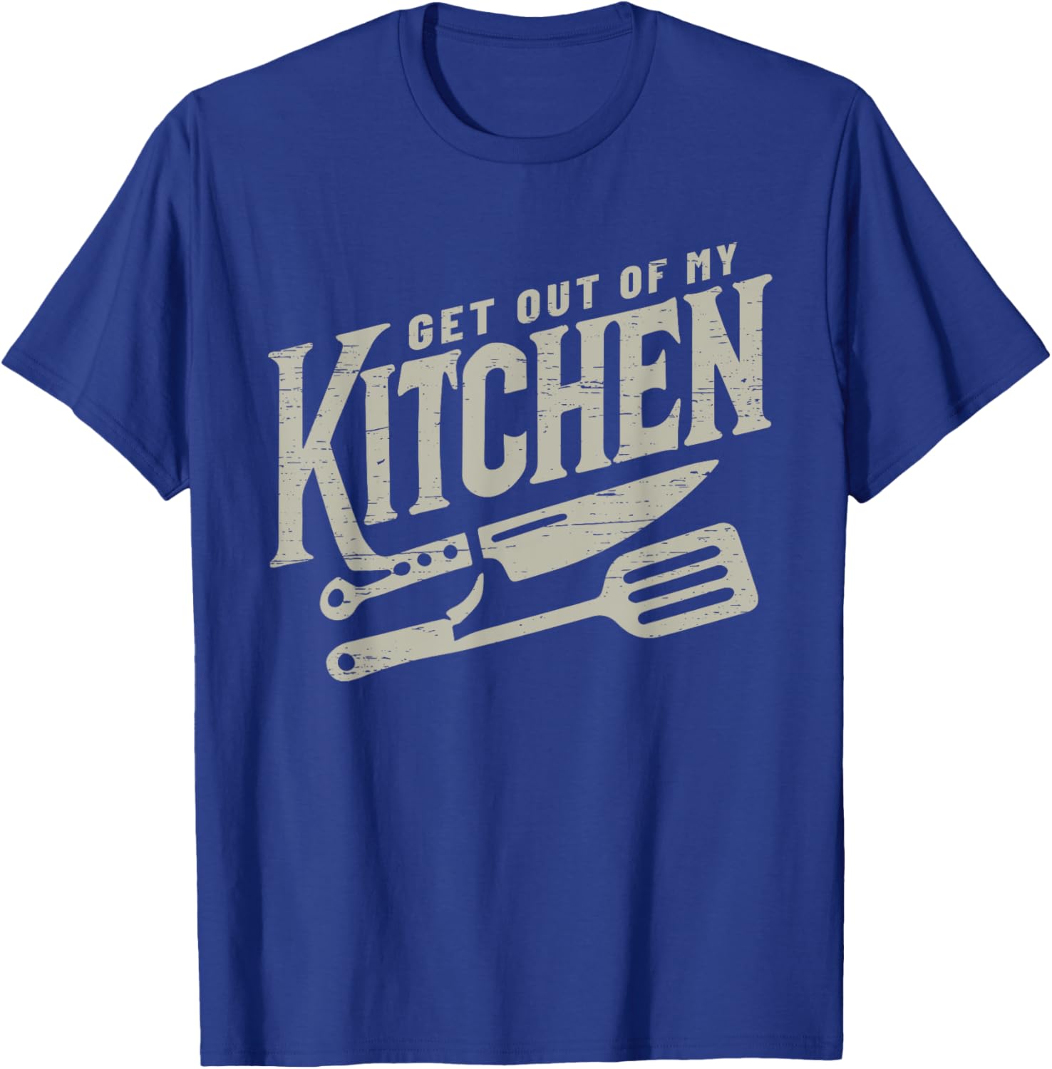Get Out Of My Kitchen Cooking Culinary Arts Food T-Shirt - T-Shirt | Royal