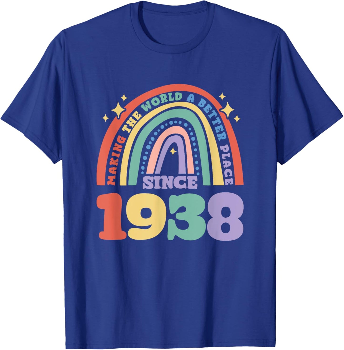 Making the world a better place since 1938, 1938 Birthday T-Shirt - T-Shirt | Royal