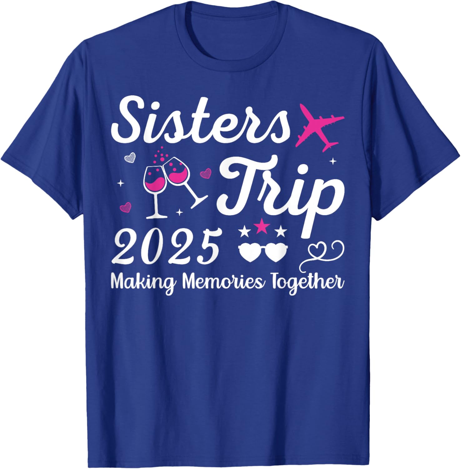 Sisters Trip 2025 Family Matching Vacation Lover Family Trip T-Shirt - T-Shirt | Royal