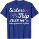 Sisters Trip 2025 Family Matching Vacation Lover Family Trip T-Shirt - T-Shirt | Royal