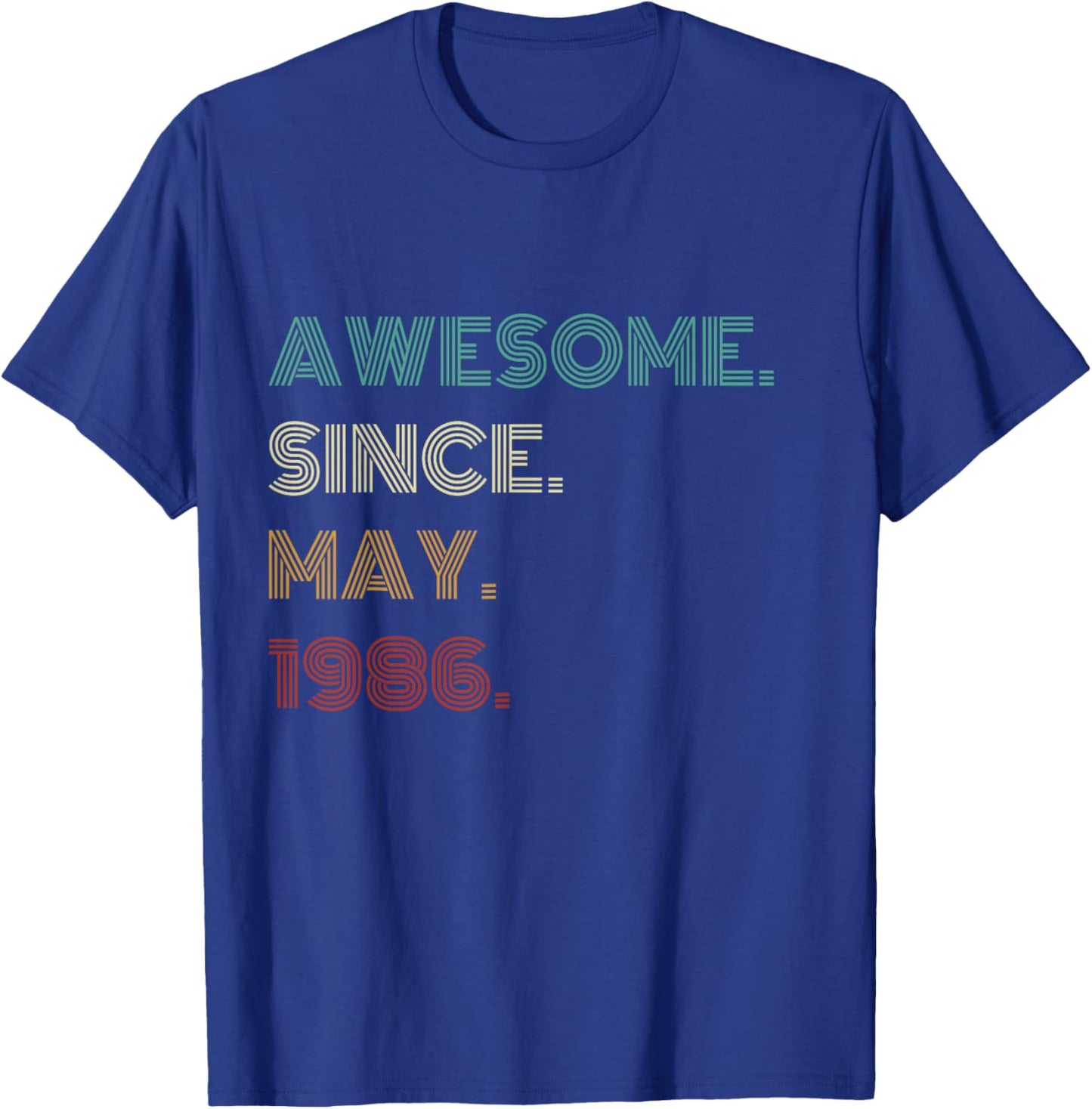 40 Years Old Awesome Since May 1986 40th Birthday T-Shirt - T-Shirt | Royal