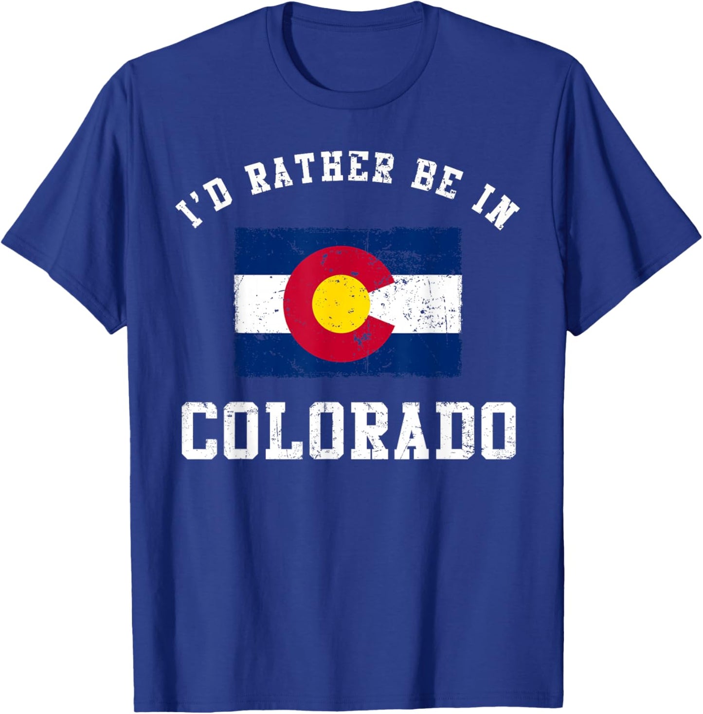 I'd Rather Be In Colorado T-Shirt - T-Shirt | Royal