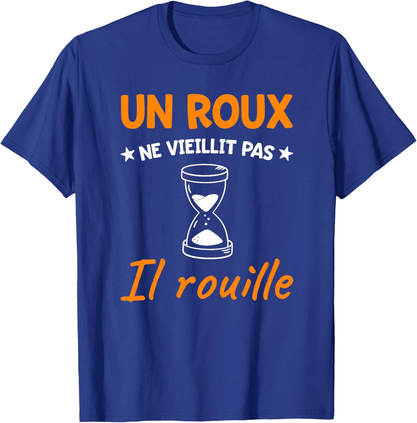 Humour Roux | Anniversaire Roux Ne Veillit Pas Message Drôle Haut de Gamme T-Shirt - T-Shirt | Royal