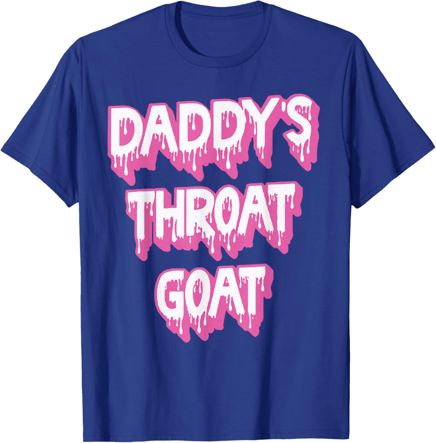 Daddy's Throat Goat Pink T-Shirt - T-Shirt | Royal