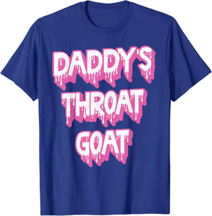 Daddy's Throat Goat Pink T-Shirt - T-Shirt | Royal