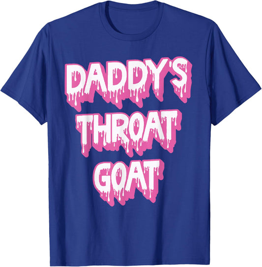 Daddy's Throat Goat Pink T-Shirt - T-Shirt | Royal